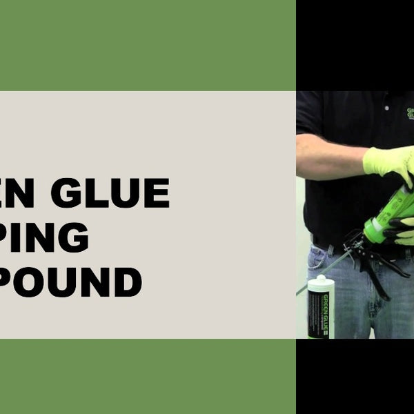 Green Glue Damping Compound: An In-Depth Look at Soundproofing with Green Glue